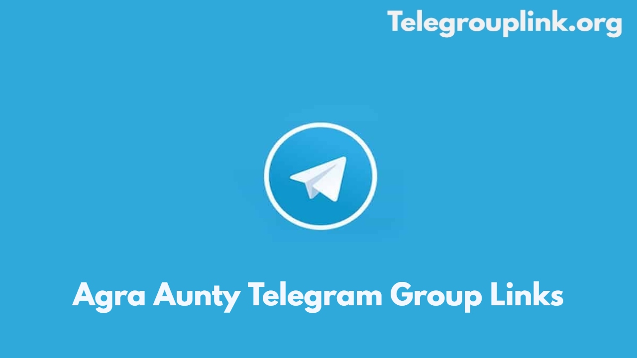 Agra Aunty Telegram Group Links