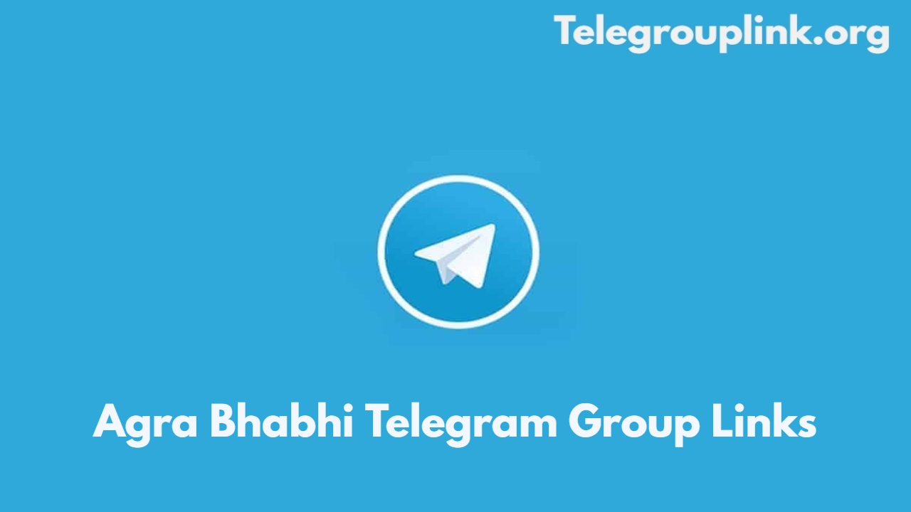 Agra Bhabhi Telegram Group Links