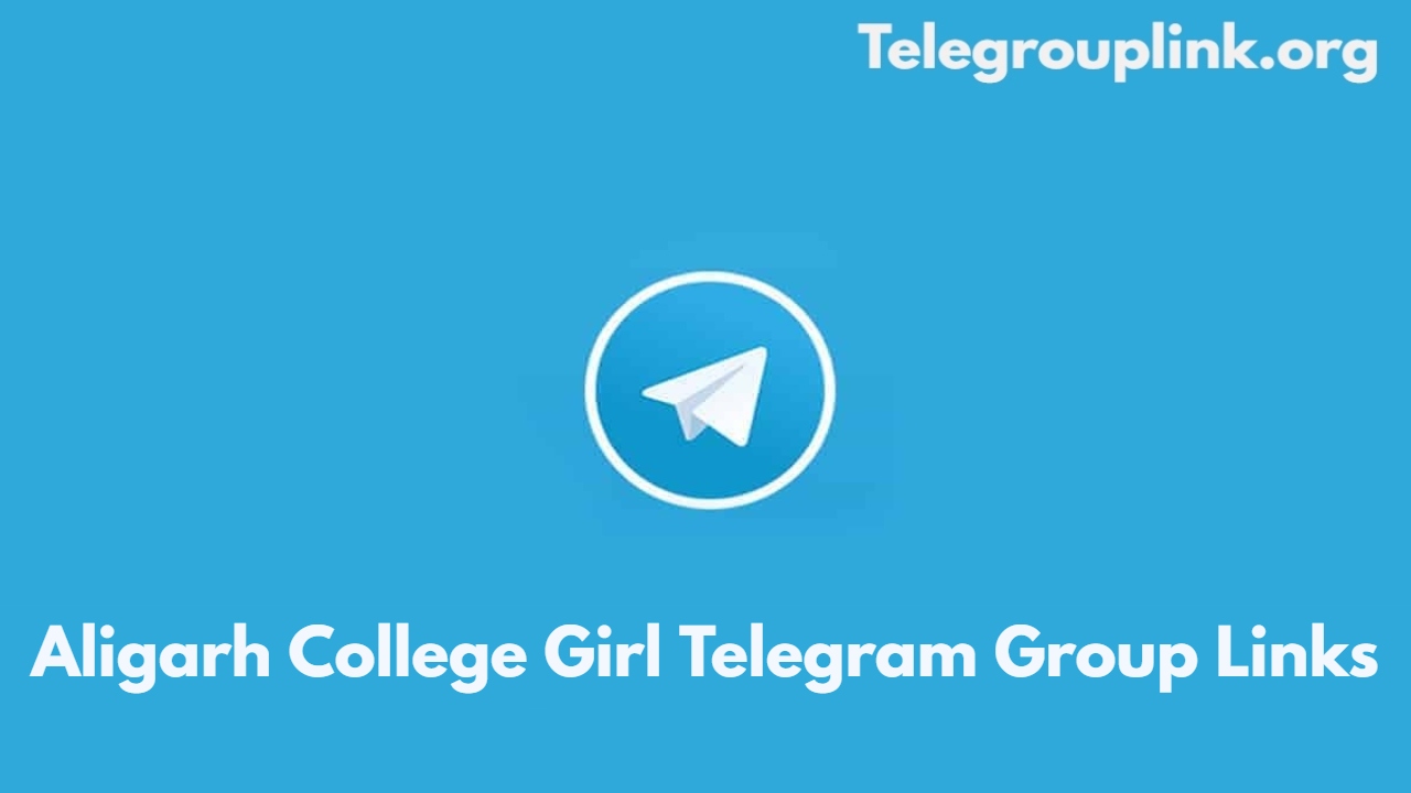 Aligarh College Girl Telegram Group Links