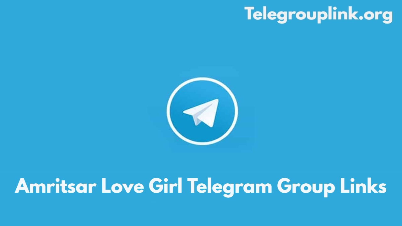 Amritsar Love Girl Telegram Group Links