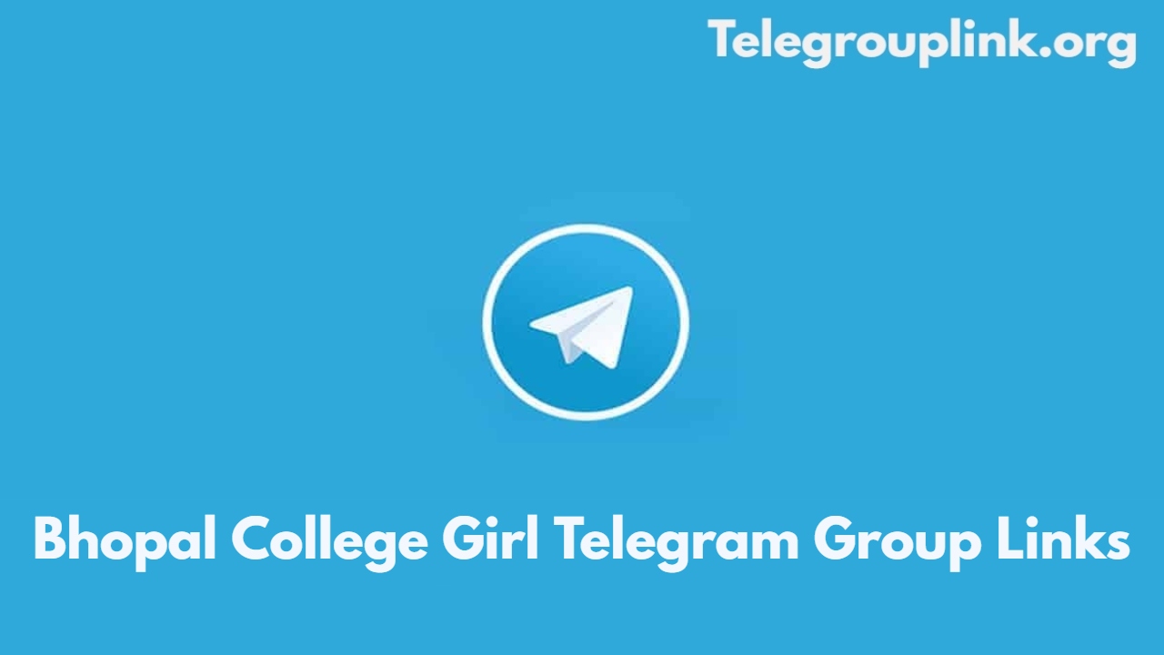 Bhopal College Girl Telegram Group Links