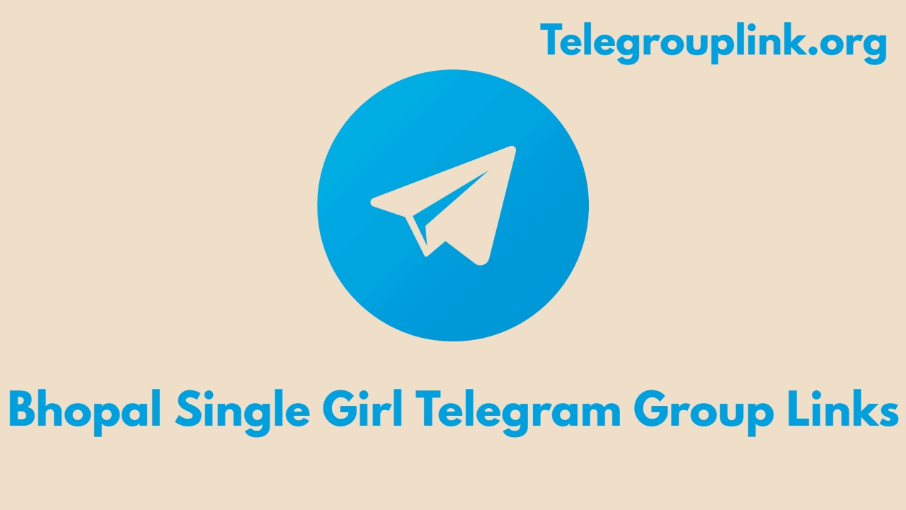 Bhopal Single Girl Telegram Group Links