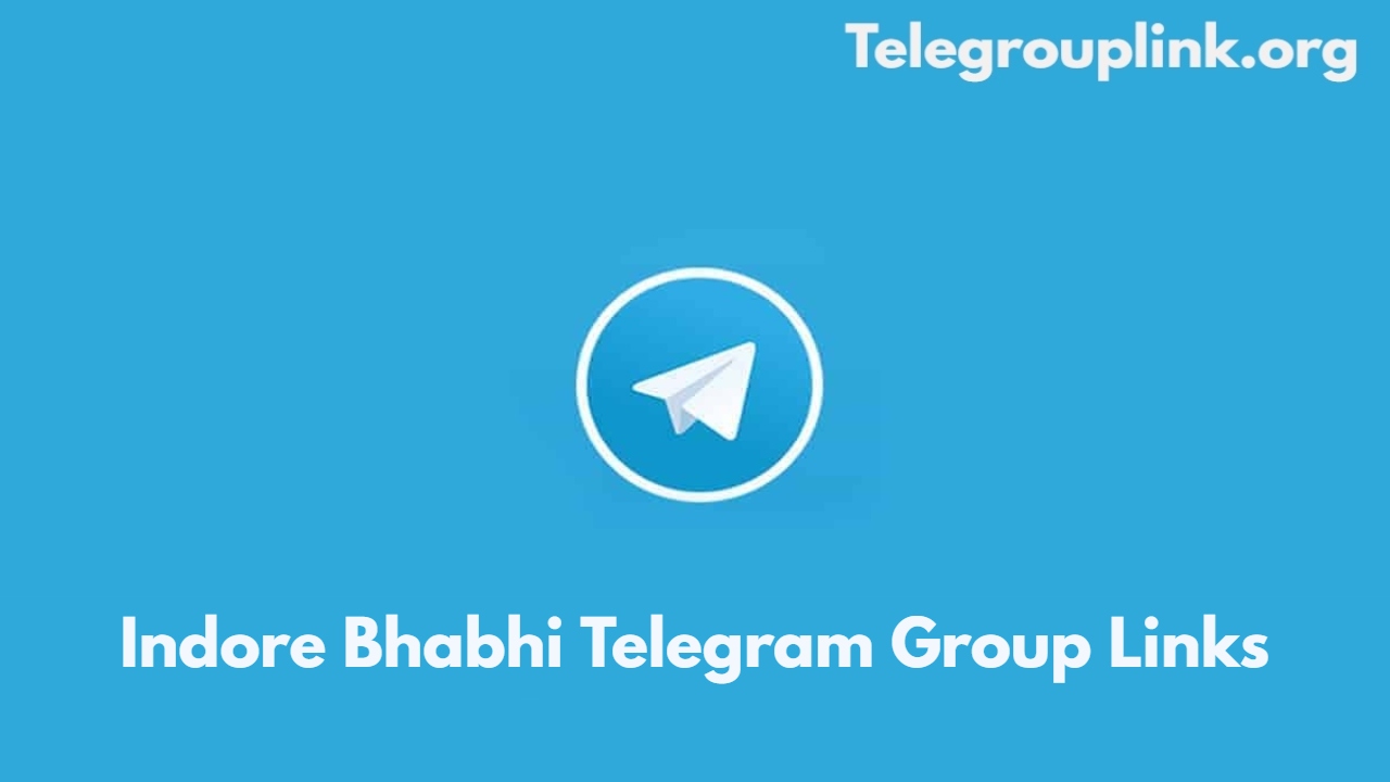 Indore Bhabhi Telegram Group Links