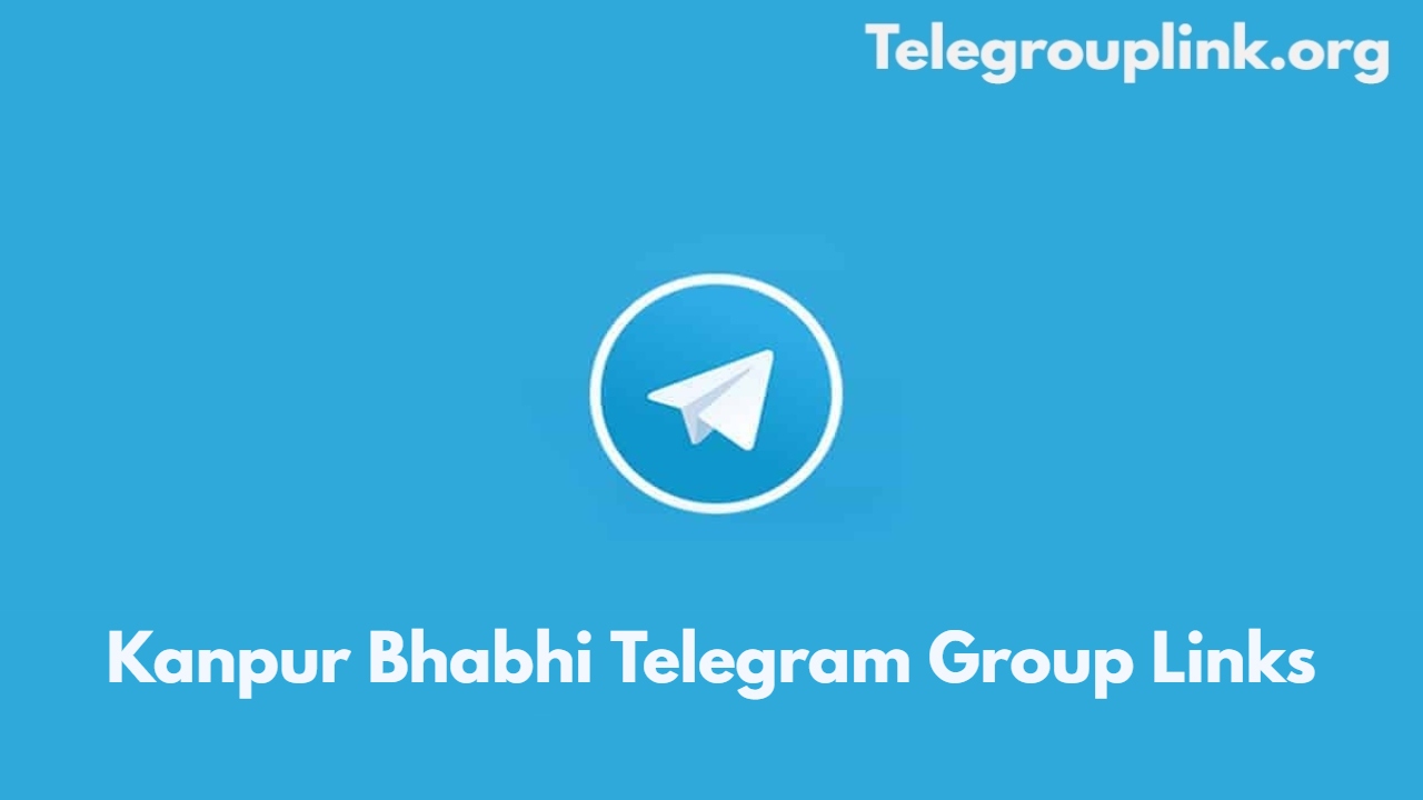 Kanpur Bhabhi Telegram Group Links