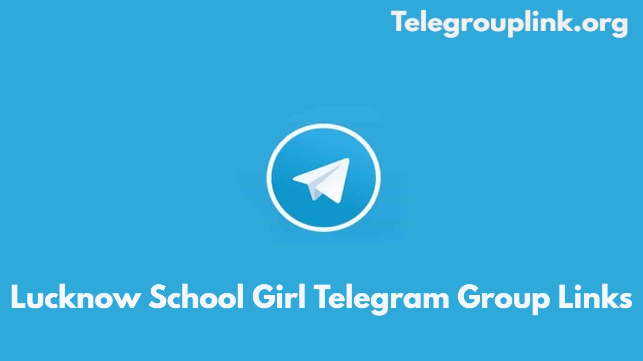 Lucknow School Girl Telegram Group Links