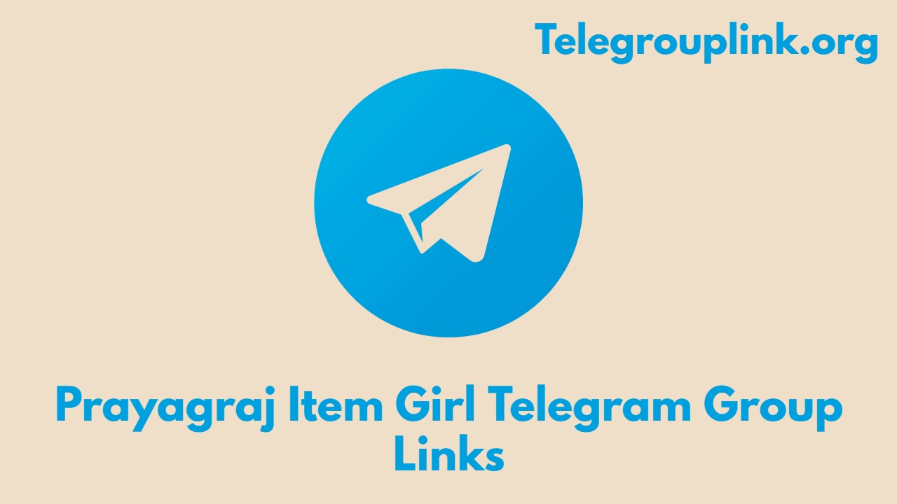 Prayagraj Item Girl Telegram Group Links