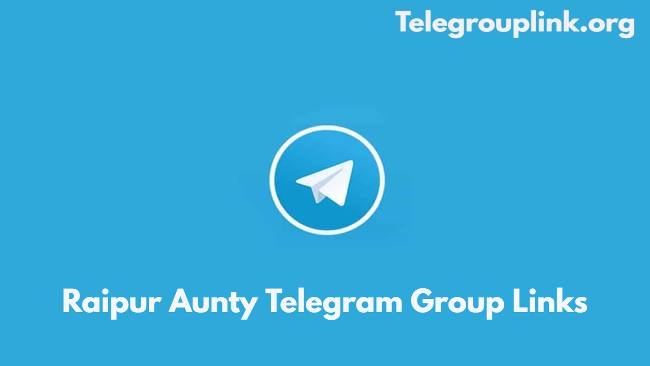 Raipur Aunty Telegram Group Links