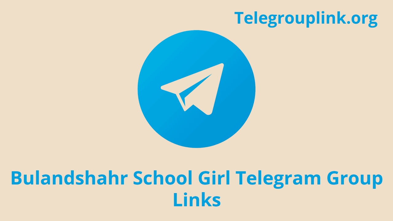 Bulandshahr School Girl Telegram Group Links