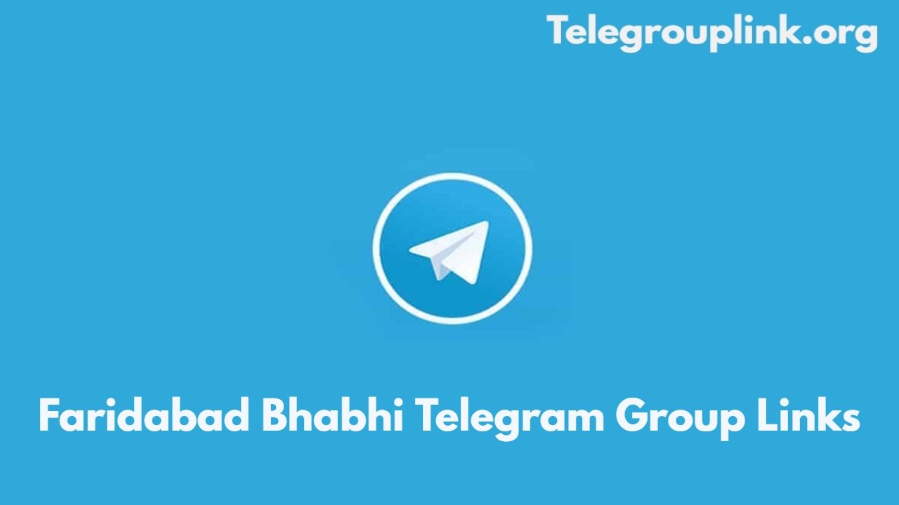 Faridabad Bhabhi Telegram Group Links