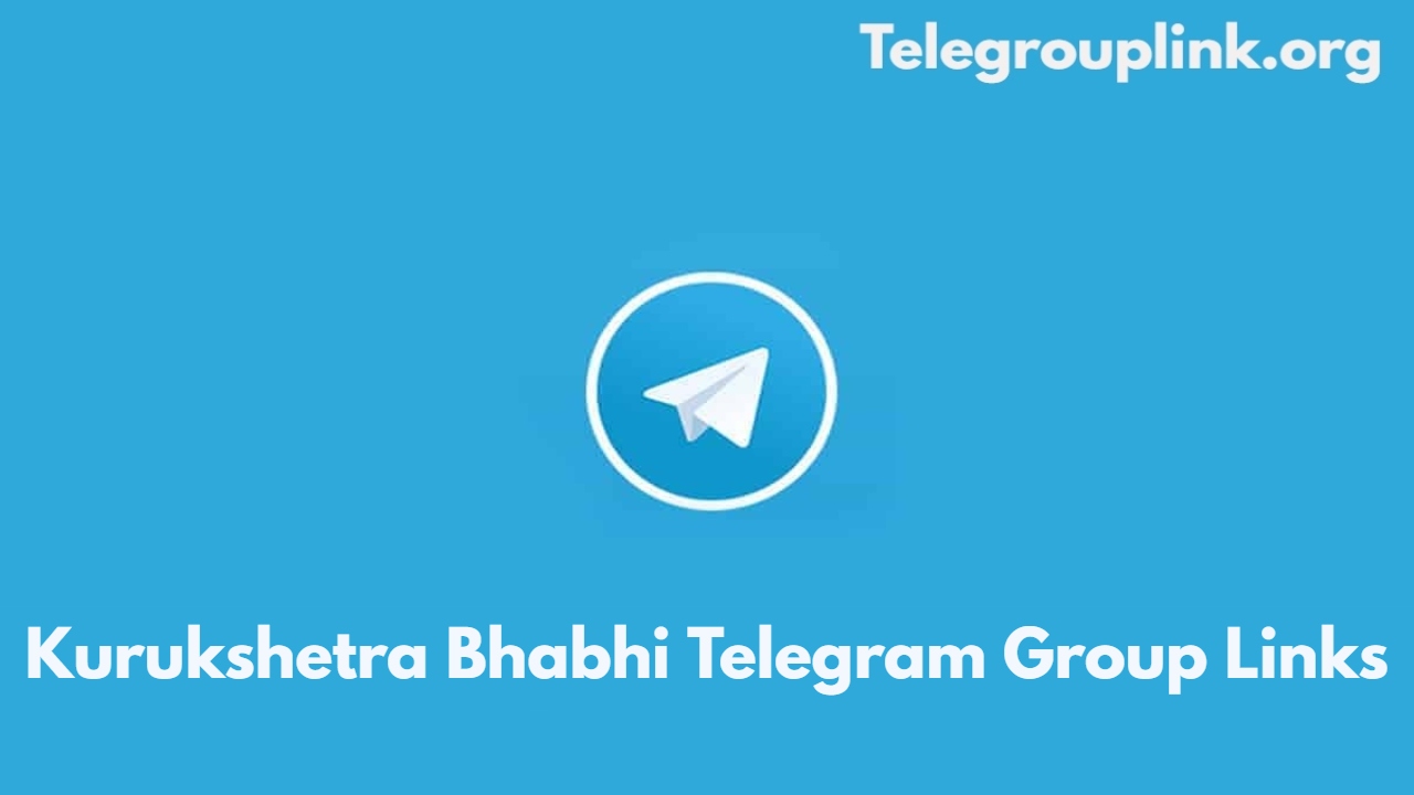 Kurukshetra Bhabhi Telegram Group Links