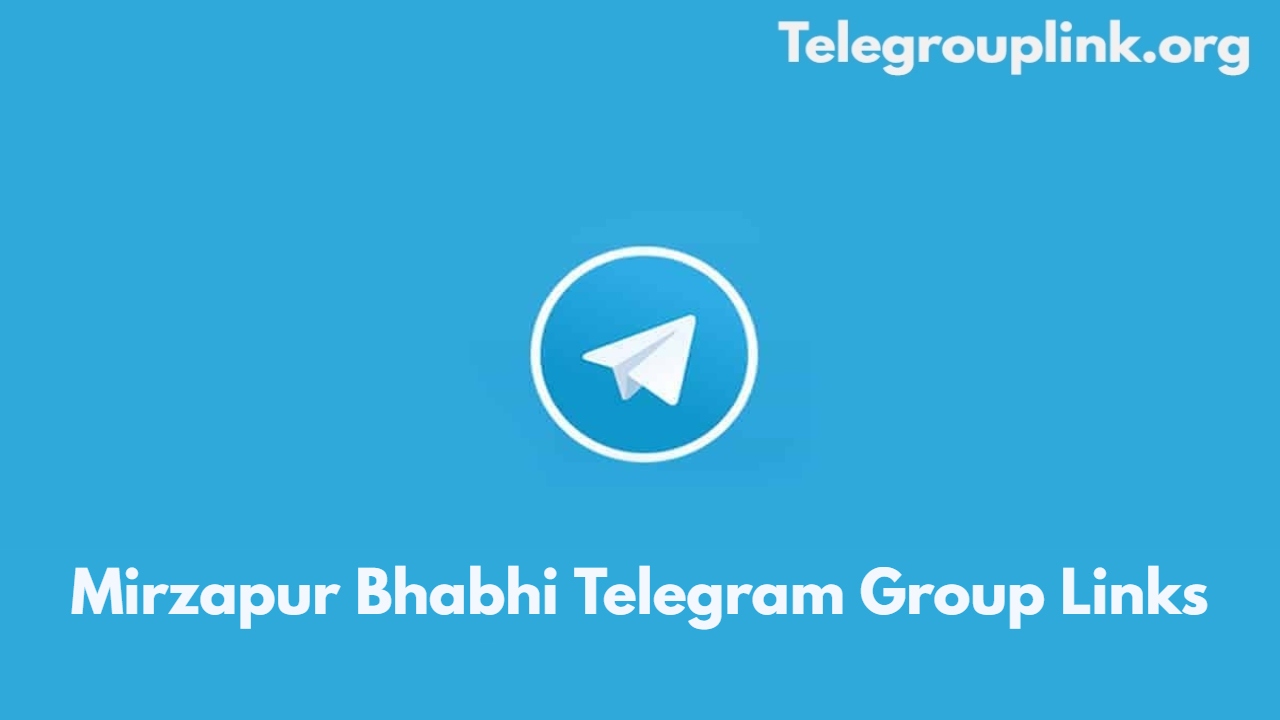 Mirzapur Bhabhi Telegram Group Links