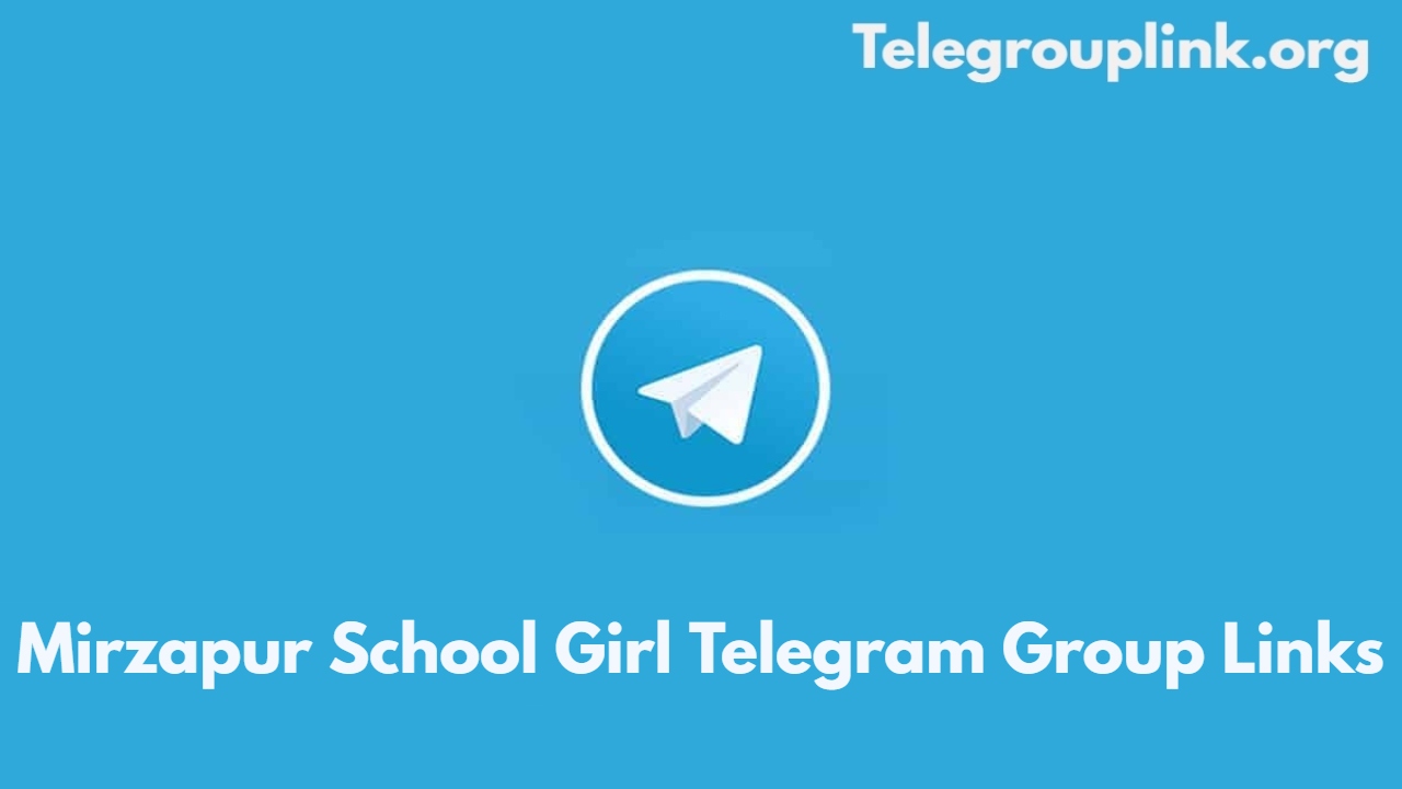 Mirzapur School Girl Telegram Group Links