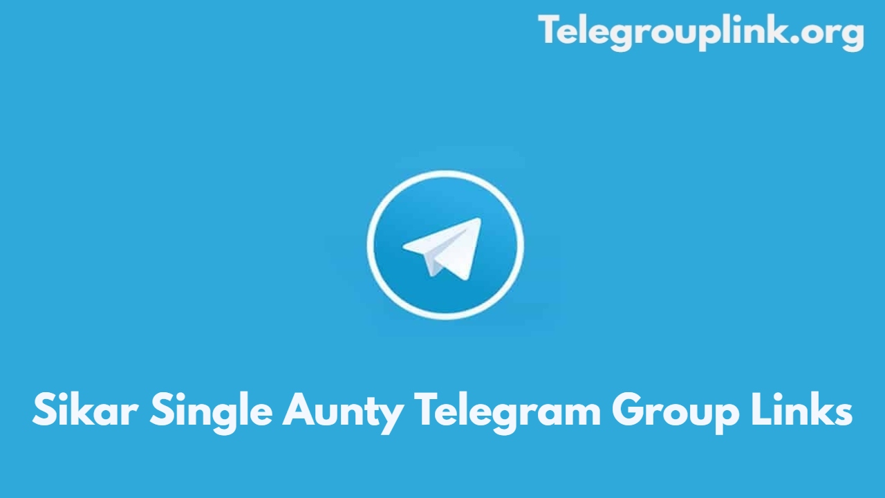 Sikar Single Aunty Telegram Group Links