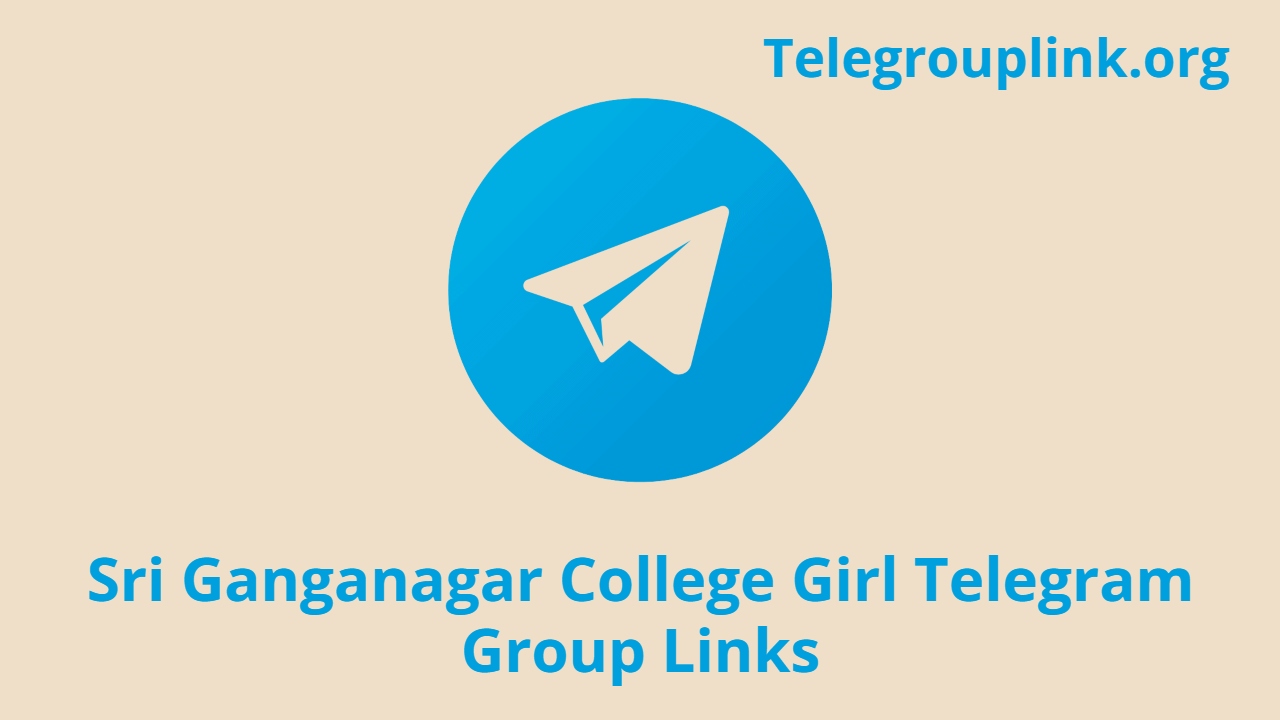 Sri Ganganagar College Girl Telegram Group Links