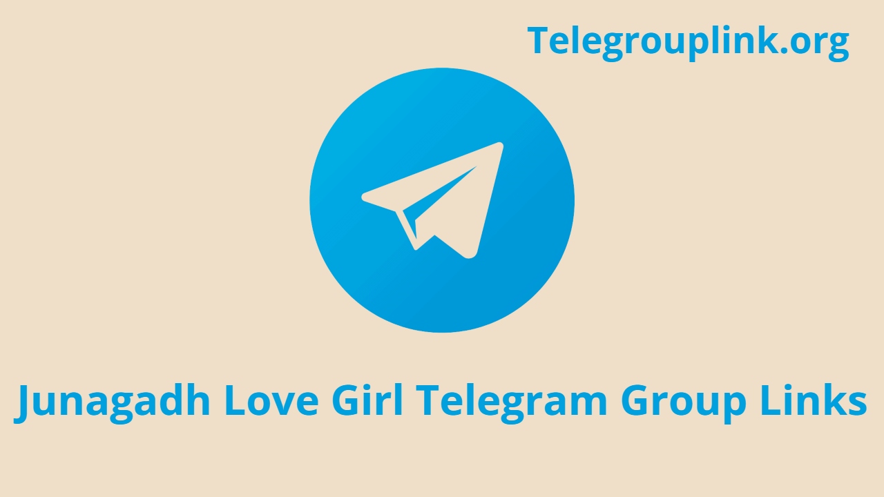 Junagadh Love Girl Telegram Group Links